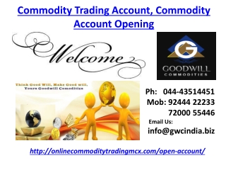 Commodity Trading Account, Commodity Account Opening