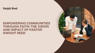 Community First: The Ministry of Dwight Reed