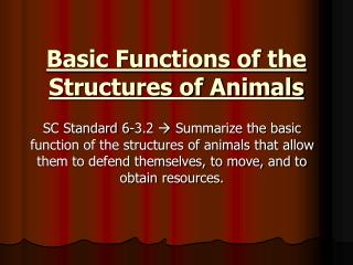 Basic Functions of the Structures of Animals