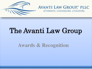 Awards & Recognition of the Avanti Law Group