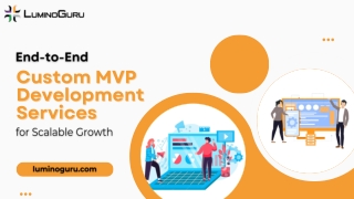 End-to-End Custom MVP Development Services for Scalable Growth