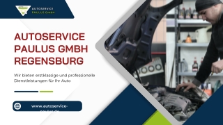 Autoservice Paulus GmbH Regensburg Ihre Autowerkstatt für alle Fahrzeugmarken