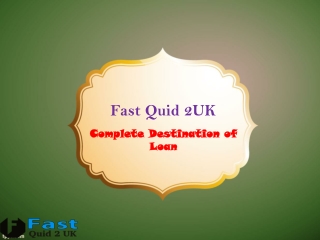 Fast Quid 2 UK a complete loan destination