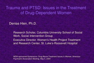 Trauma and PTSD: Issues in the Treatment of Drug-Dependent Women