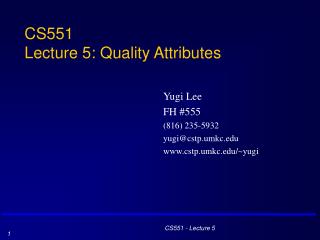 CS551 Lecture 5: Quality Attributes