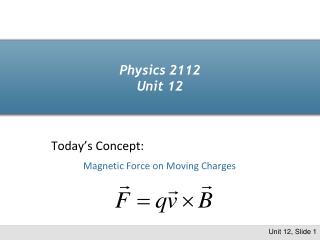 Physics 2112 Unit 12