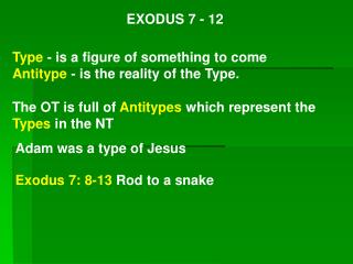 EXODUS 7 - 12