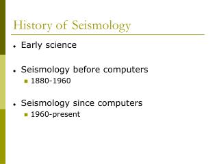 History of Seismology