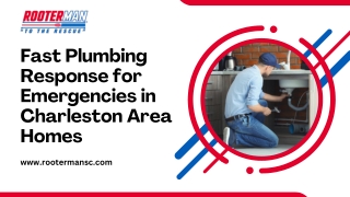 Fast Plumbing Response for Emergencies in Charleston Area Homes
