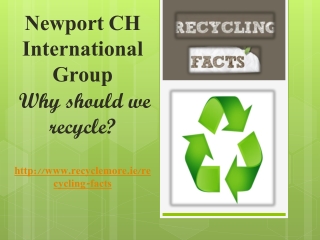 Newport CH International Group: Why should we recycle?
