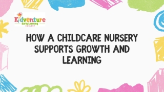 How a Childcare Nursery Supports Growth and Learning