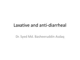 Laxative and anti-diarrheal
