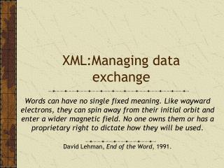 XML:Managing data exchange