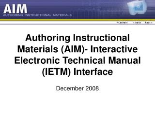 Authoring Instructional Materials (AIM)- Interactive Electronic Technical Manual (IETM) Interface