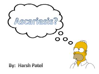 Ascariasis?