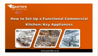 Commercial Kitchen Setup: Must-Have Key Equipment and Appliances