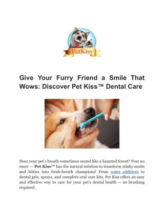 Give Your Furry Friend a Smile That Wows_ Discover Pet Kiss™ Dental Care