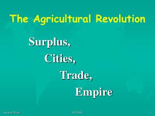 The Agricultural Revolution