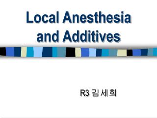 Local Anesthesia and Additives