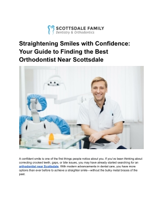 Straightening Smiles with Confidence_ Your Guide to Finding the Best Orthodontist Near Scottsdale