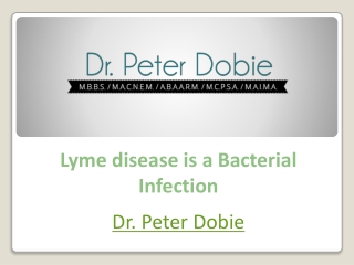 Lyme disease is a Bacterial Infection