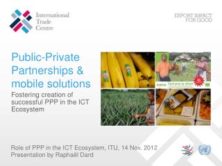 Public-Private Partnerships & mobile solutions