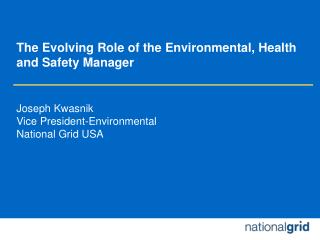 The Evolving Role of the Environmental, Health and Safety Manager