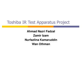 Toshiba IR Test Apparatus Project