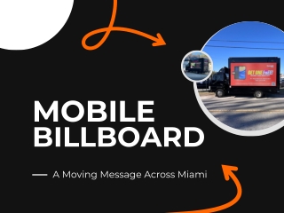 Mobile Billboard Miami – A Moving Message Across the City