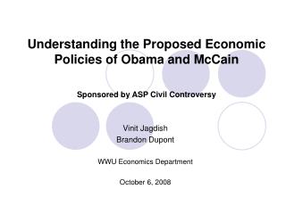 Understanding the Proposed Economic Policies of Obama and McCain Sponsored by ASP Civil Controversy