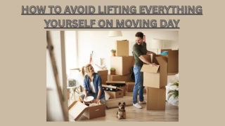 How to Avoid Lifting Everything Yourself on Moving Day