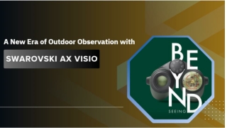 A New Era of Outdoor Observation with Swarovski AX Visio
