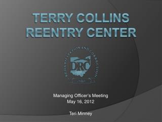 Terry Collins Reentry Center