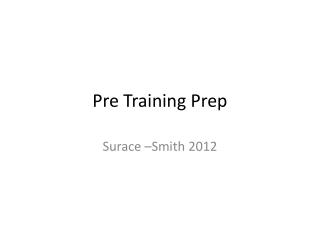 Pre Training Prep