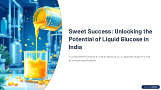  Akshat Rasayan: Liquid Glucose Suppliers in India