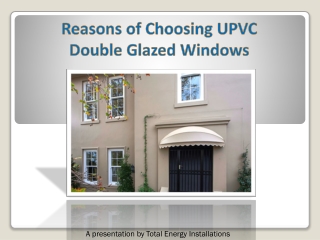 Reasons of choosing double glazed windows