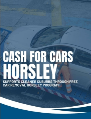 Cash for Cars Horsley Supports Cleaner Suburbs Through Free Car Removal Horsley Program
