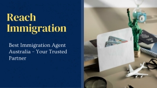 Best Immigration Agent Australia – Your Trusted Partner