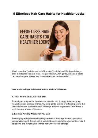 5 Effortless Hair Care Habits for Healthier Locks