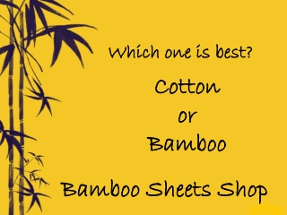 Comparison between Cotton and Bamboo