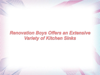 Renovation Boys Offers an Extensive Variety of Kitchen Sinks