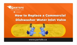 Step-by-Step Process to Replace a Water Inlet Valve in a Commercial Dishwasher