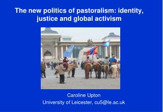 The new politics of pastoralism: identity, justice and global activism