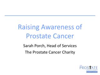 Raising Awareness of Prostate Cancer