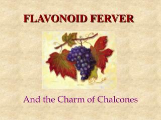 FLAVONOID FERVER