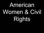 American Women Civil Rights