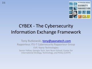 CYBEX - The Cybersecurity Information Exchange Framework
