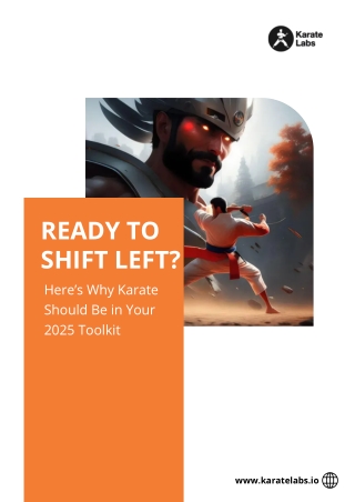 Ready to Shift Left Here’s Why Karate Should Be in Your 2025 Toolkit