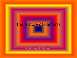 The History of Cameras