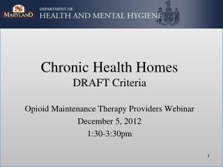 Chronic Health Homes DRAFT Criteria